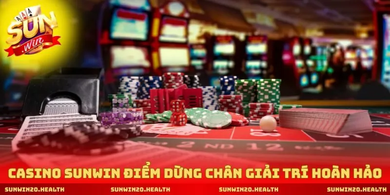 Casino SUNWIN điểm dừng chân giải trí hoàn hảo