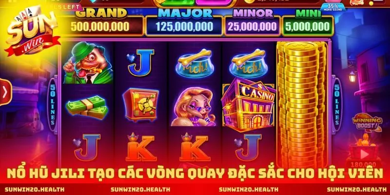 Nổ hũ JILI tạo các vòng quay đặc sắc cho hội viên