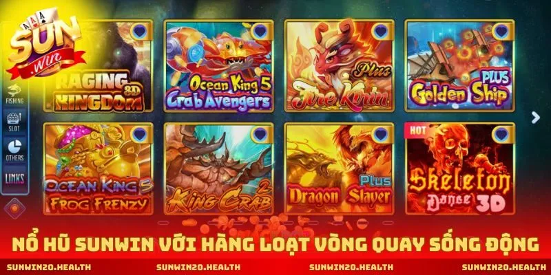 Nổ hũ SUNWIN với hàng loạt vòng quay sống động