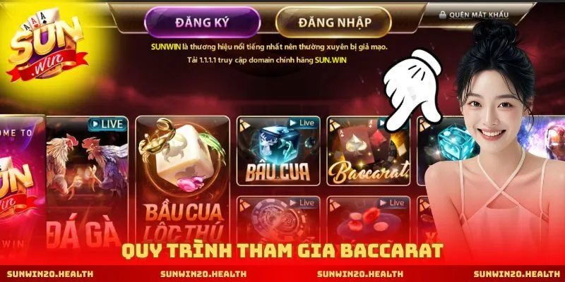 Quy trình tham gia Baccarat 