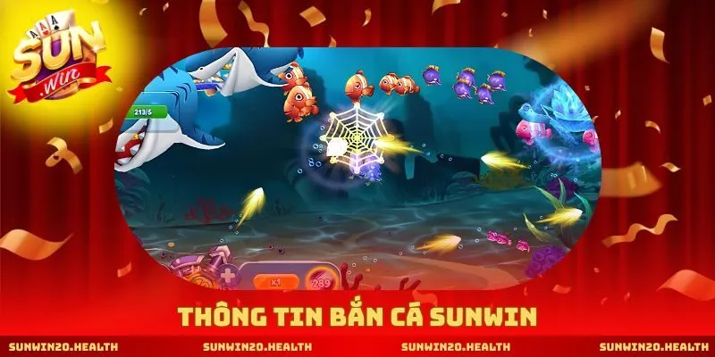 Thông tin BẮN CÁ SUNWIN