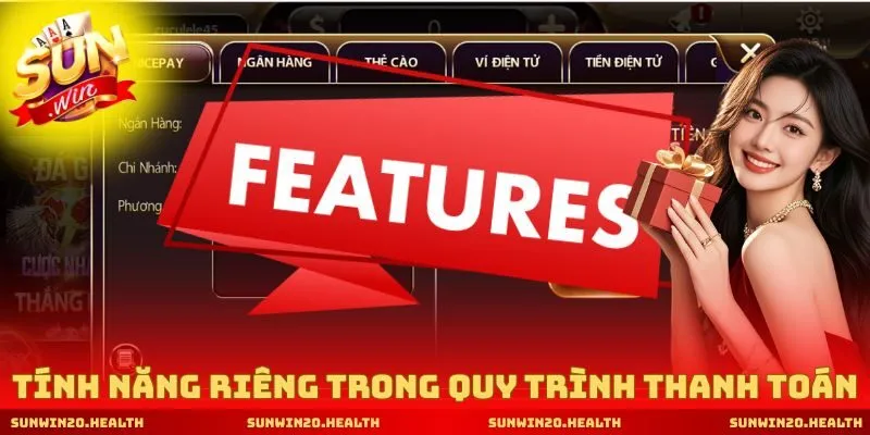 Tính năng riêng trong quy trình thanh toán tài chính